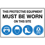 Safety Sign (PPE MUST BE WORN ON THIS SITE)